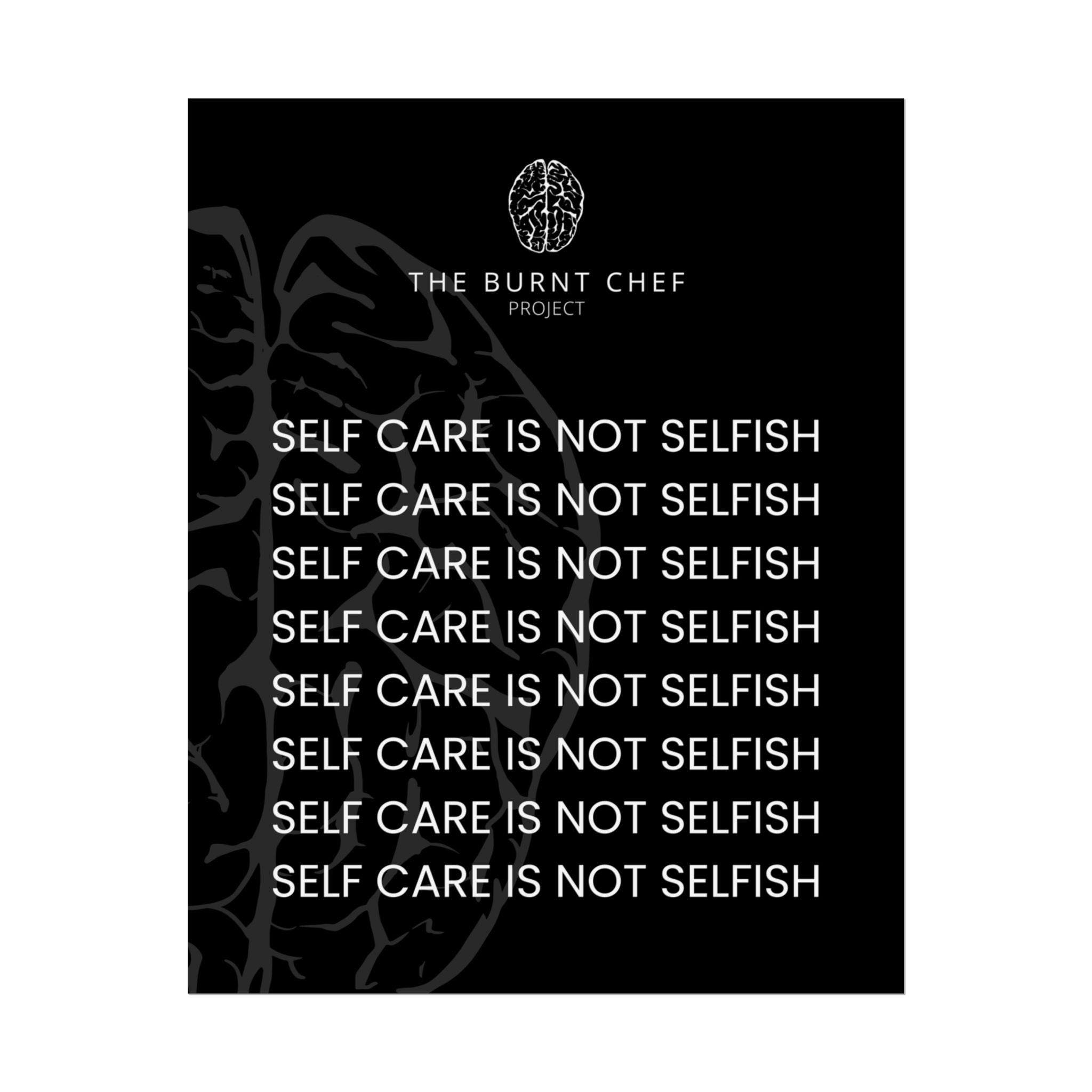 Chef's Motivational Wall Art - Self Care Isn't Selfish Poster