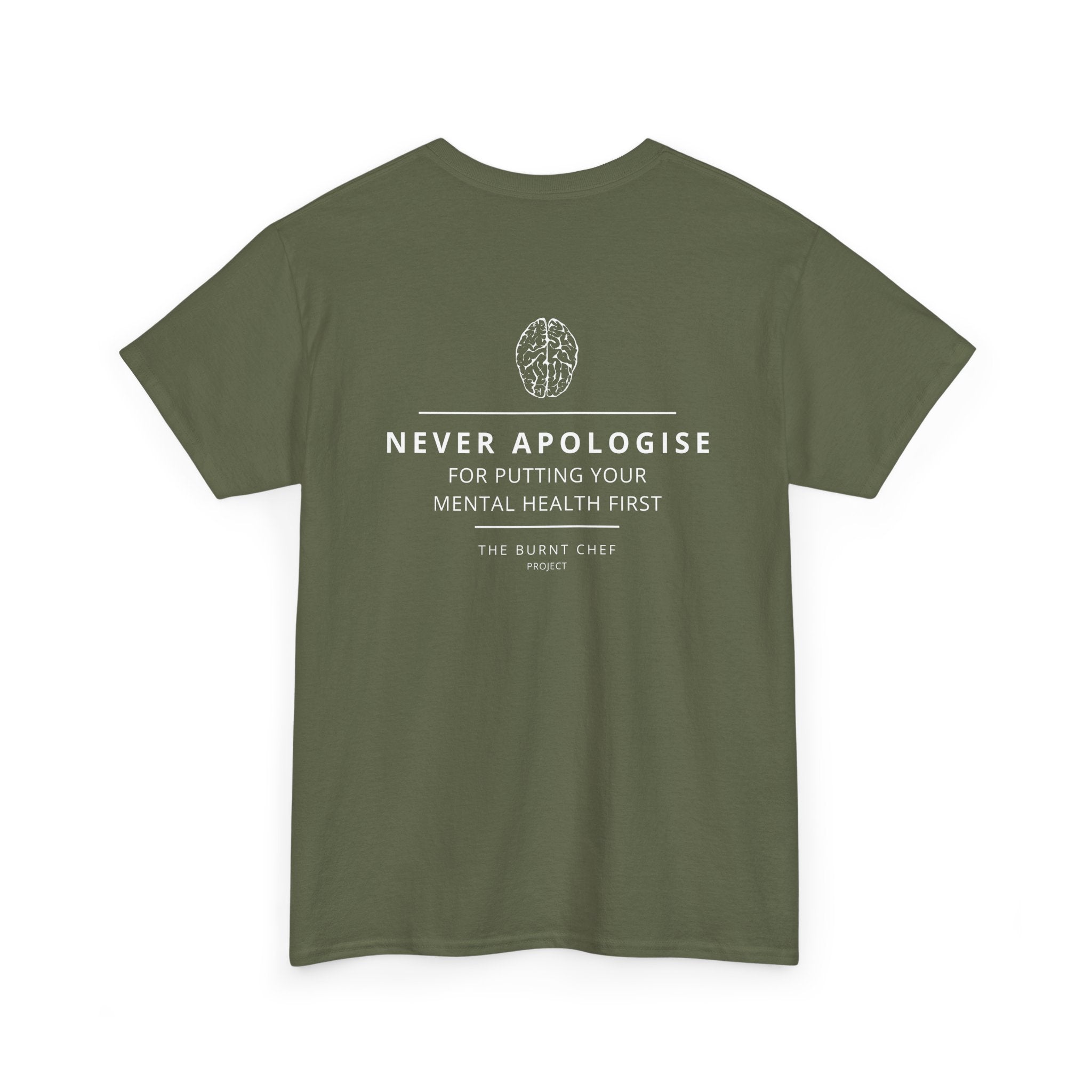 Never Apologise - Mental Health Tee