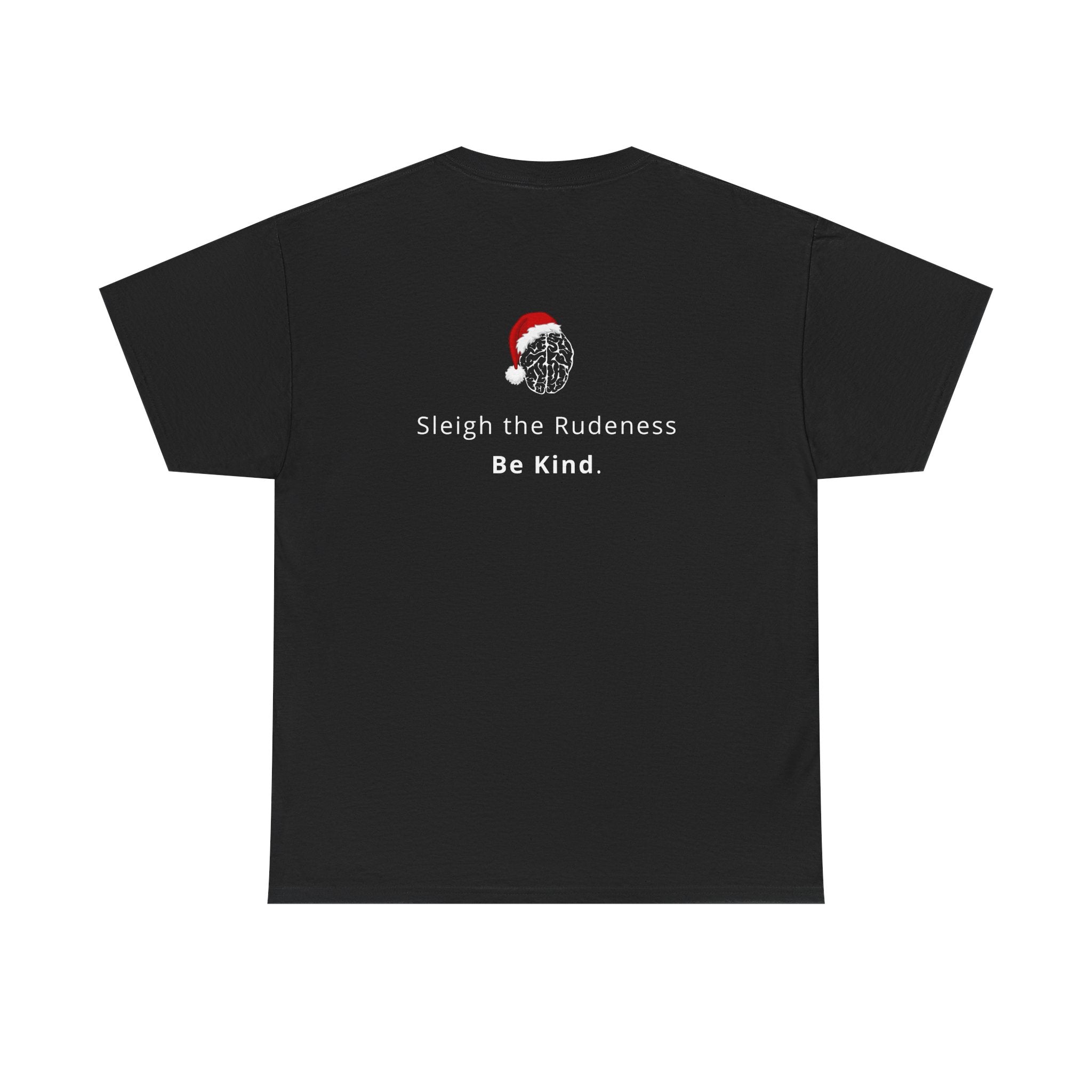 Sleigh the Rudeness Christmas Tee - The Burnt Chef Project