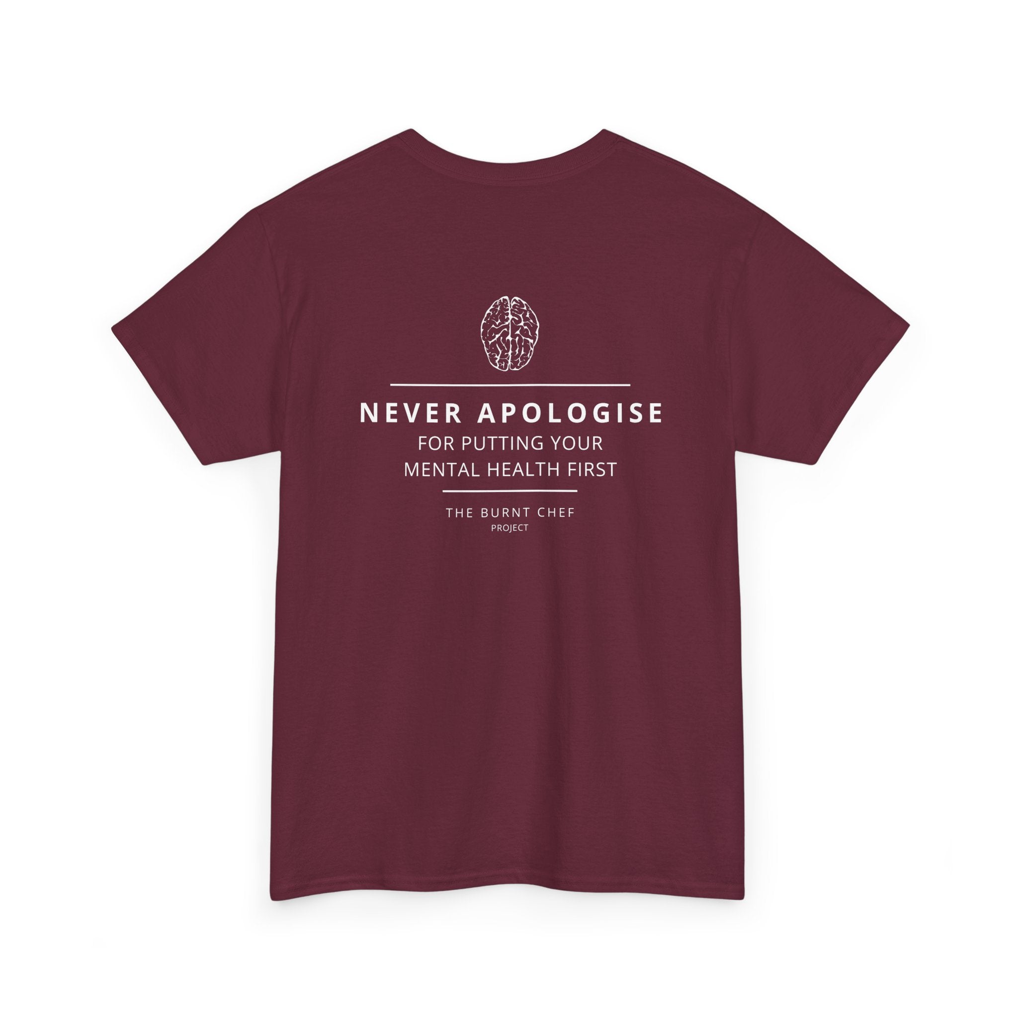 Never Apologise - Mental Health Tee