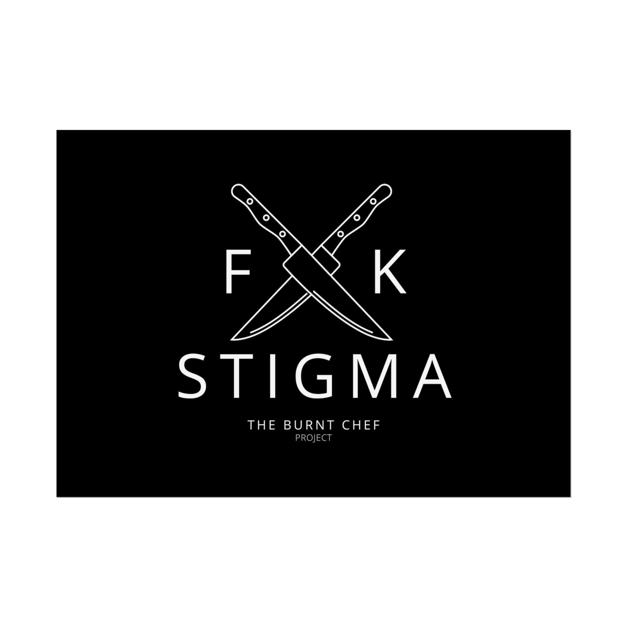 Chef's Motivational Wall Art - F*ck Stigma Poster