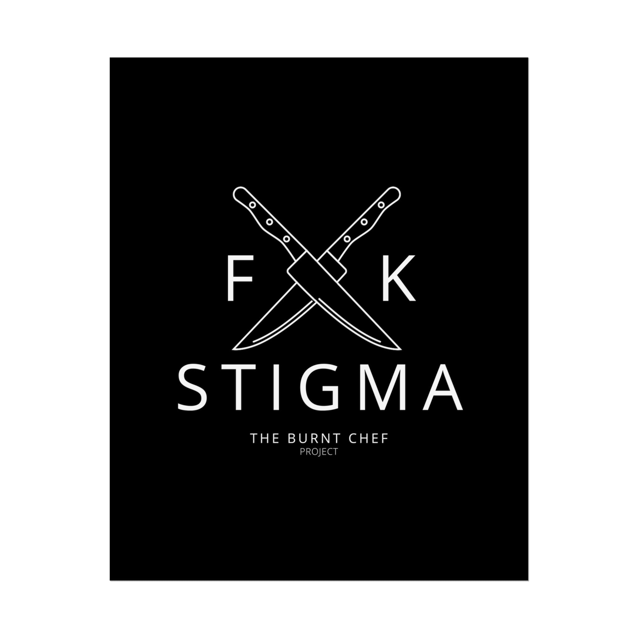 Chef's Motivational Wall Art - F*ck Stigma Poster