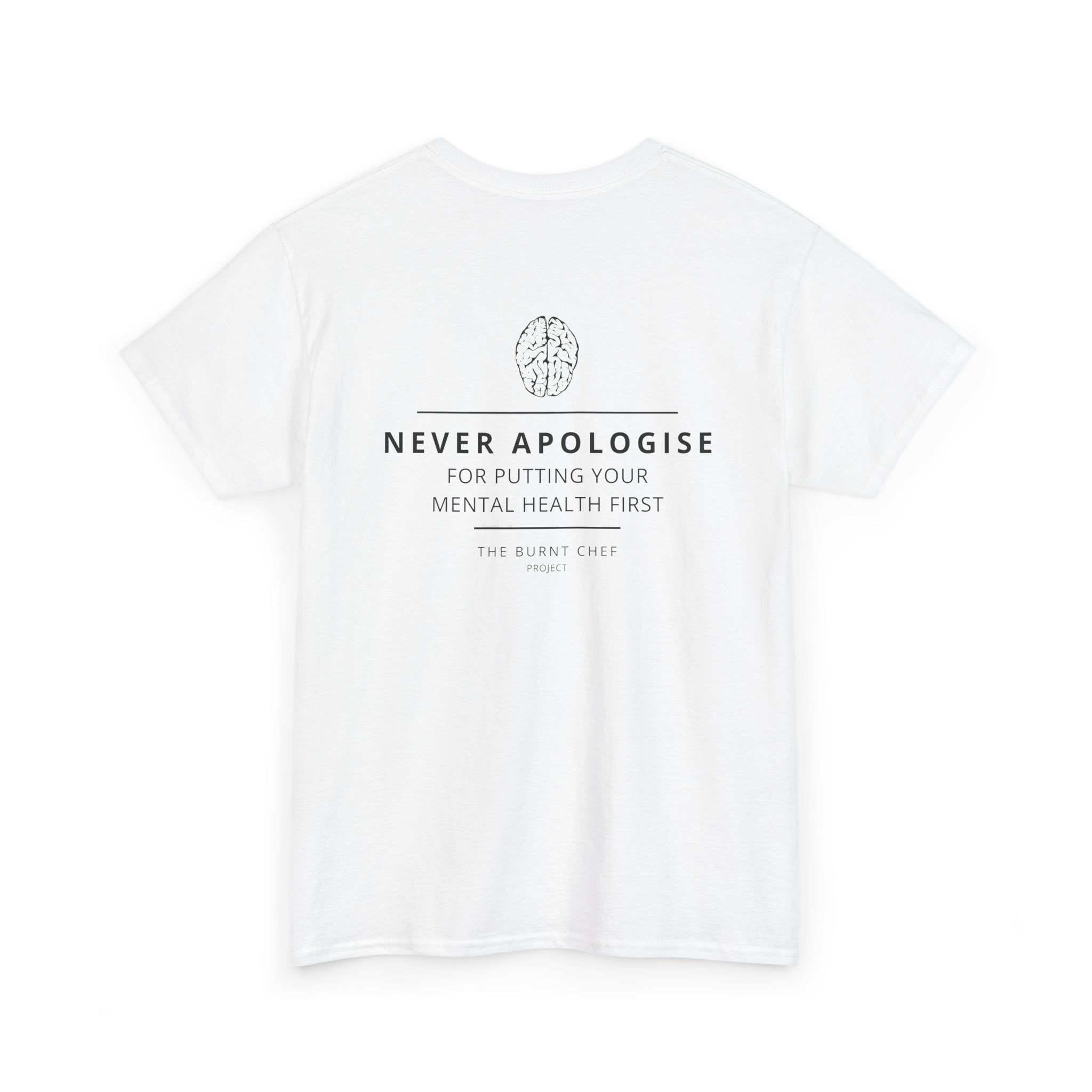 Never Apologise - Mental Health Tee