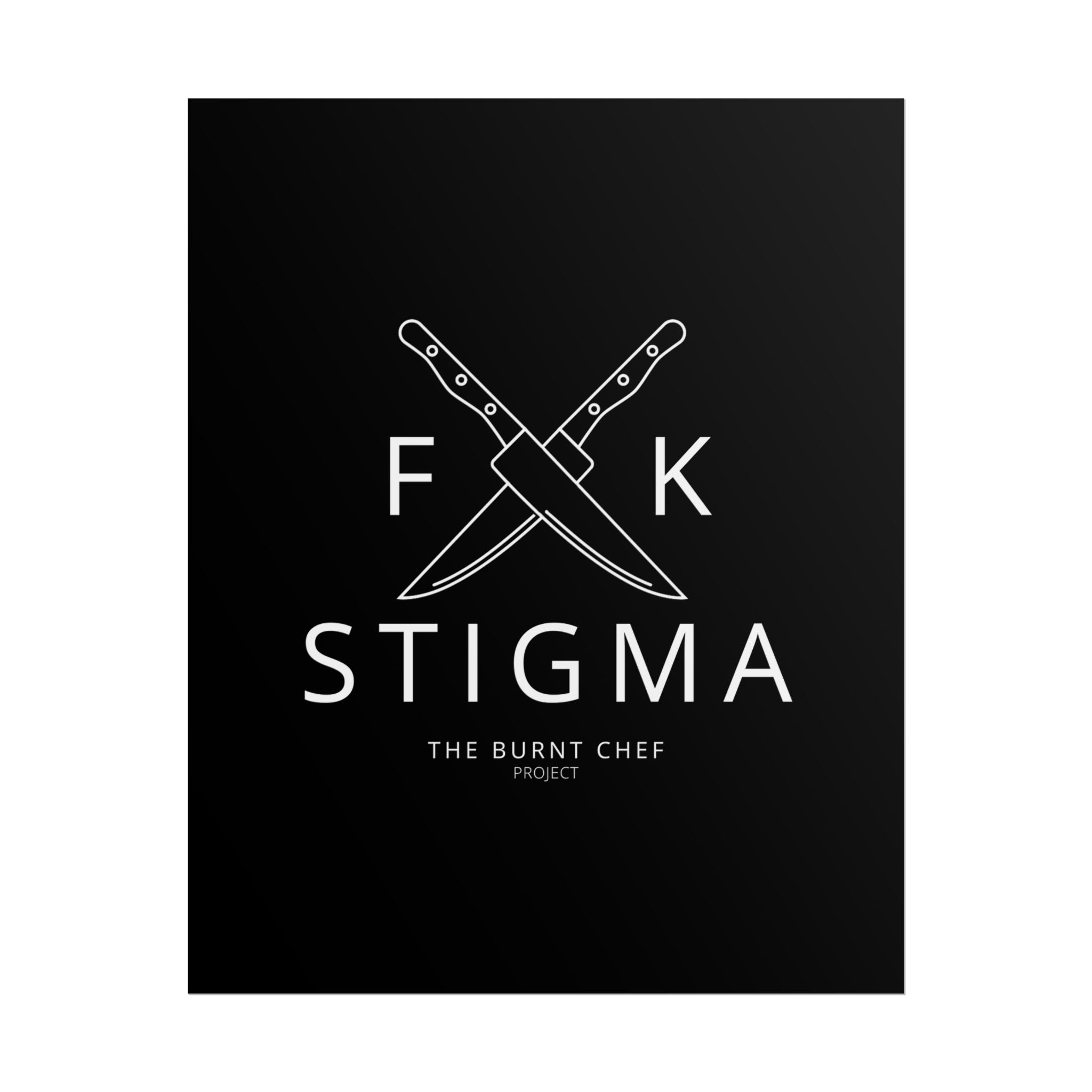 Chef's Motivational Wall Art - F*ck Stigma Poster