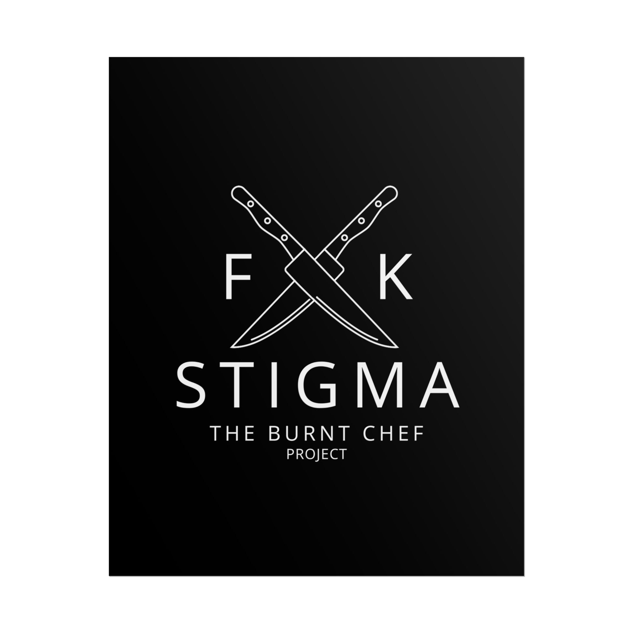 Chef's Motivational Wall Art - F*ck Stigma Poster