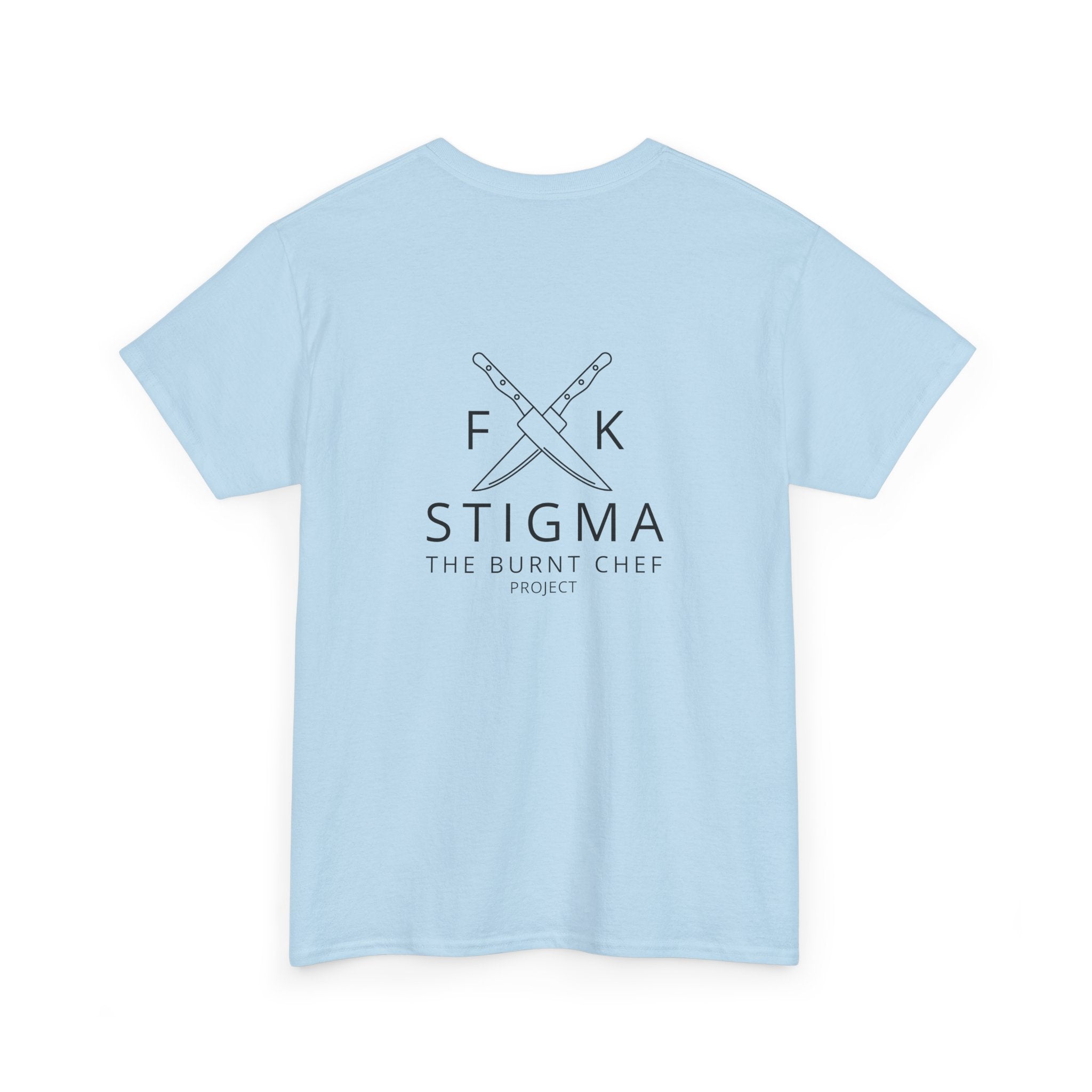 FK Stigma Unisex Tee – Burnt Chef Mental Health Apparel