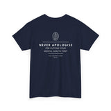 Never Apologise - Mental Health Tee