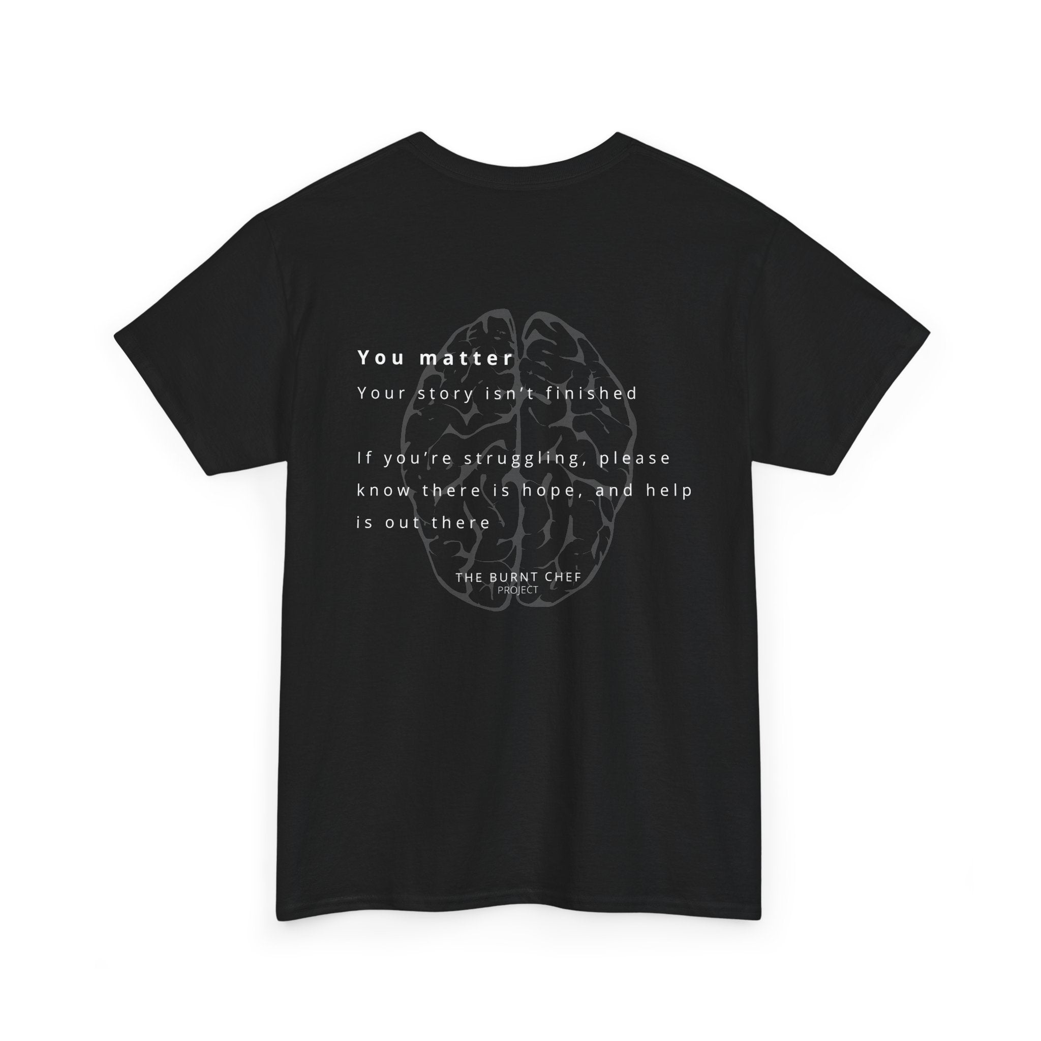 You Matter Unisex Tee – Burnt Chef Mental Health Apparel