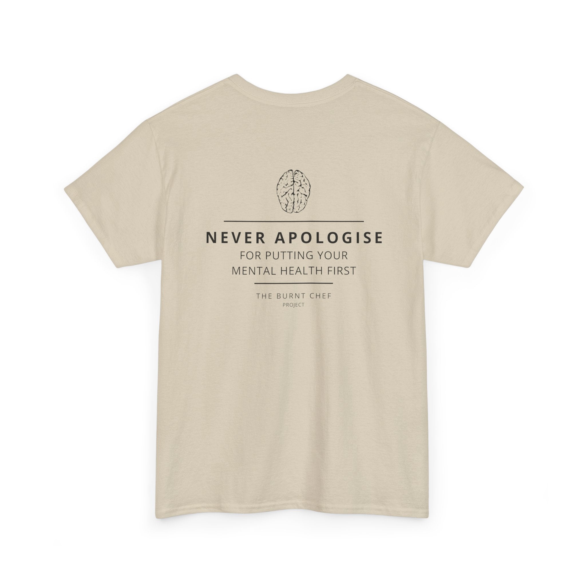 Never Apologise - Mental Health Tee