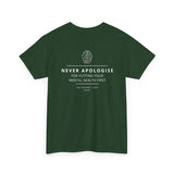Never Apologise - Mental Health Tee