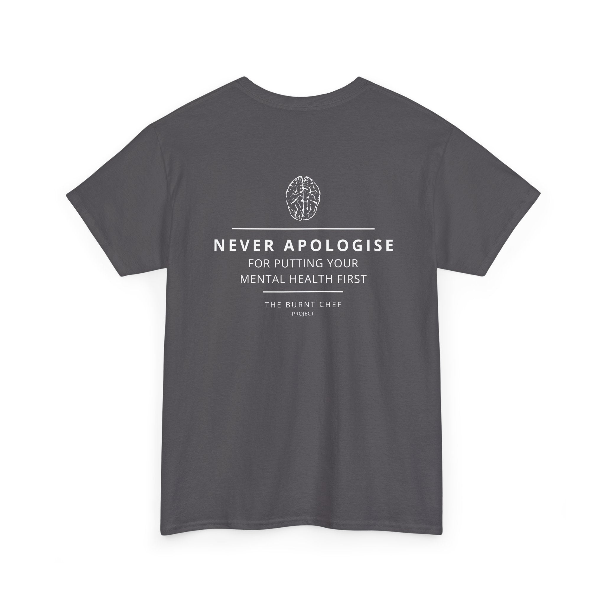 Never Apologise - Mental Health Tee