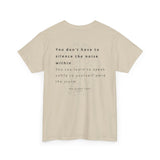 Speak Softly Unisex Tee