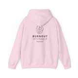 Burnout - Mental Health Hoody