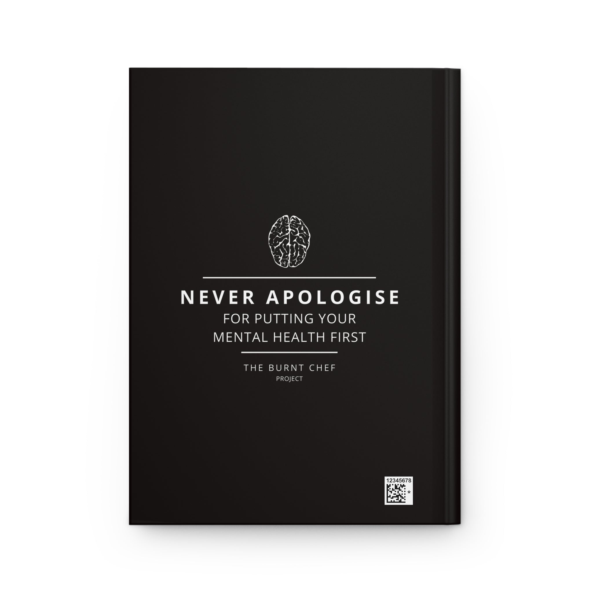 Hardcover Journal — "Put Your Mental Health First" (The Burnt Chef Project)