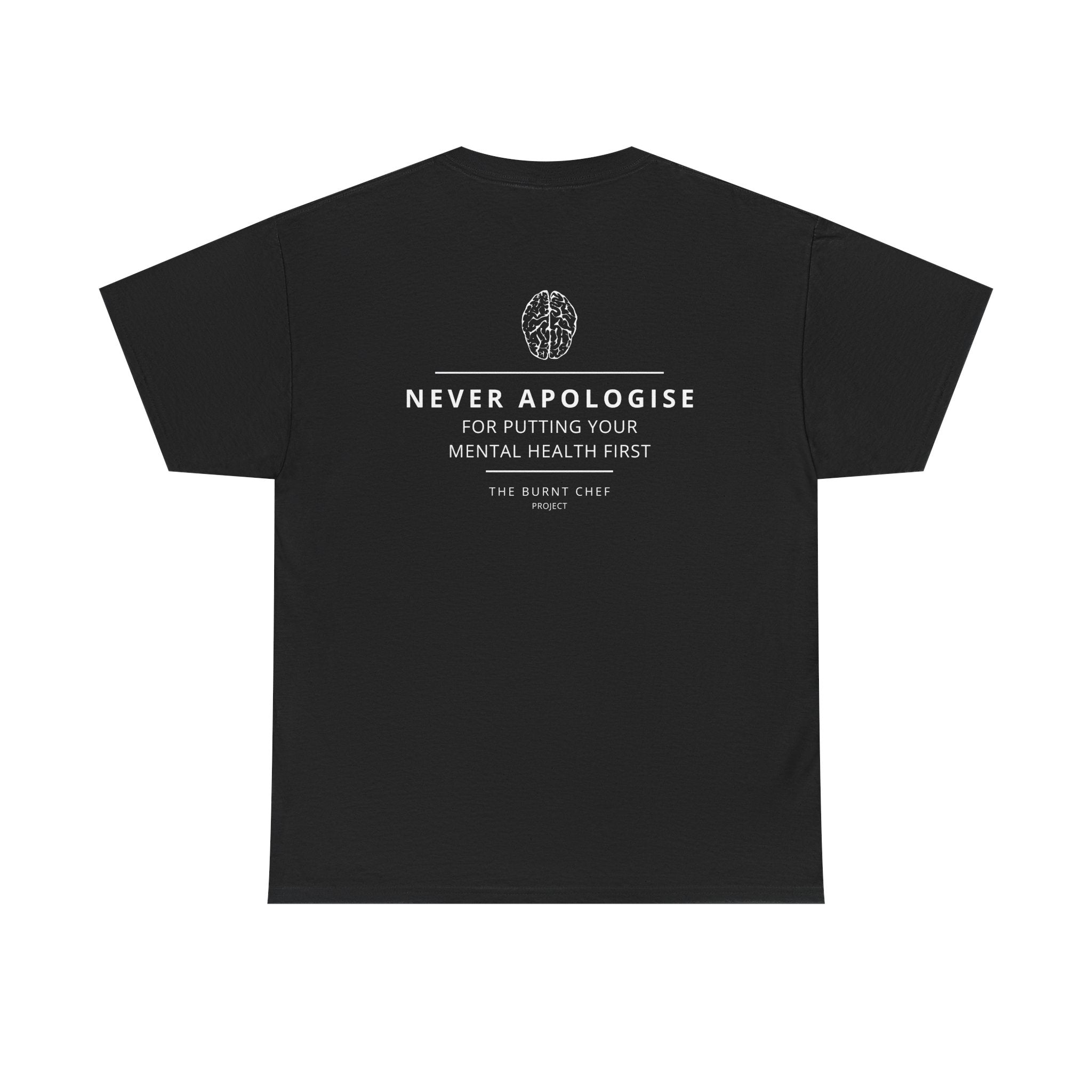 Never Apologise - Mental Health Tee