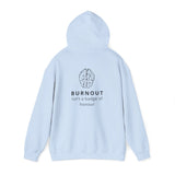 Burnout - Mental Health Hoody