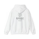 Burnout - Mental Health Hoody