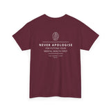 Never Apologise - Mental Health Tee