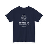 Burnout Isn't A Badge of Honour