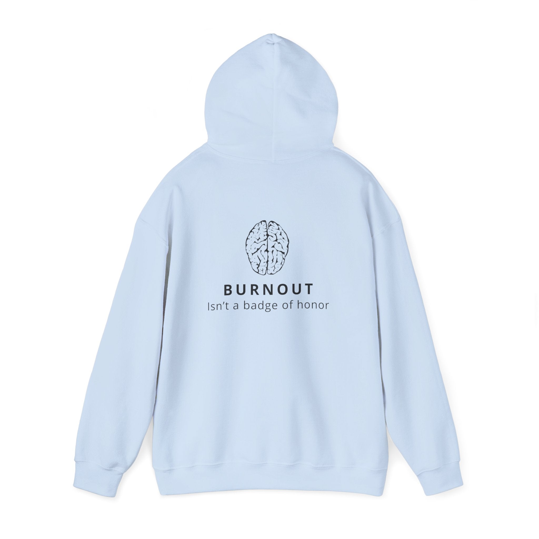 Burnout - Mental Health Hoody