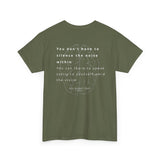 Speak Softly Unisex Tee
