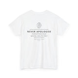Never Apologise - Mental Health Tee