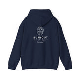 Burnout - Mental Health Hoody