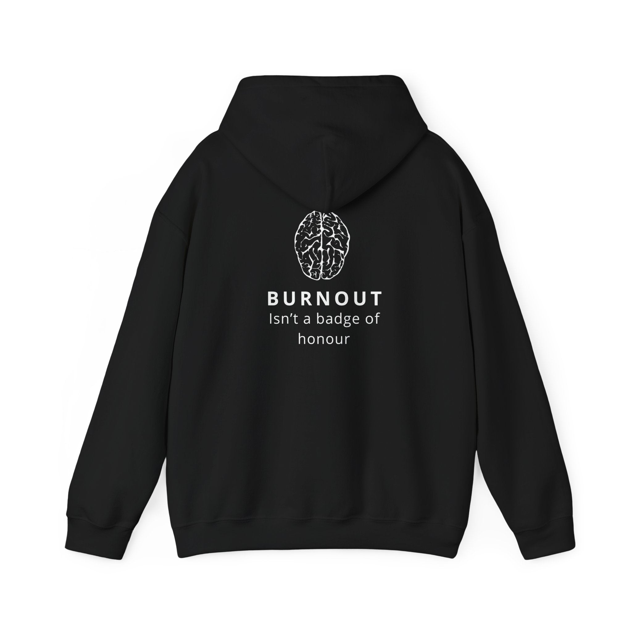 Burnout - Mental Health Hoody