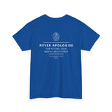 Never Apologise - Mental Health Tee